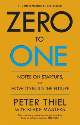  Zero to One: Notes on Startups, or How to Build the Future - A Masterpiece of Entrepreneurial Thinking from Thailand